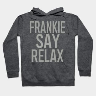 Frankie Say Relax Hoodie